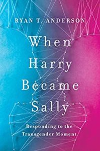 When Harry Becomes Sally by Ryan Anderson