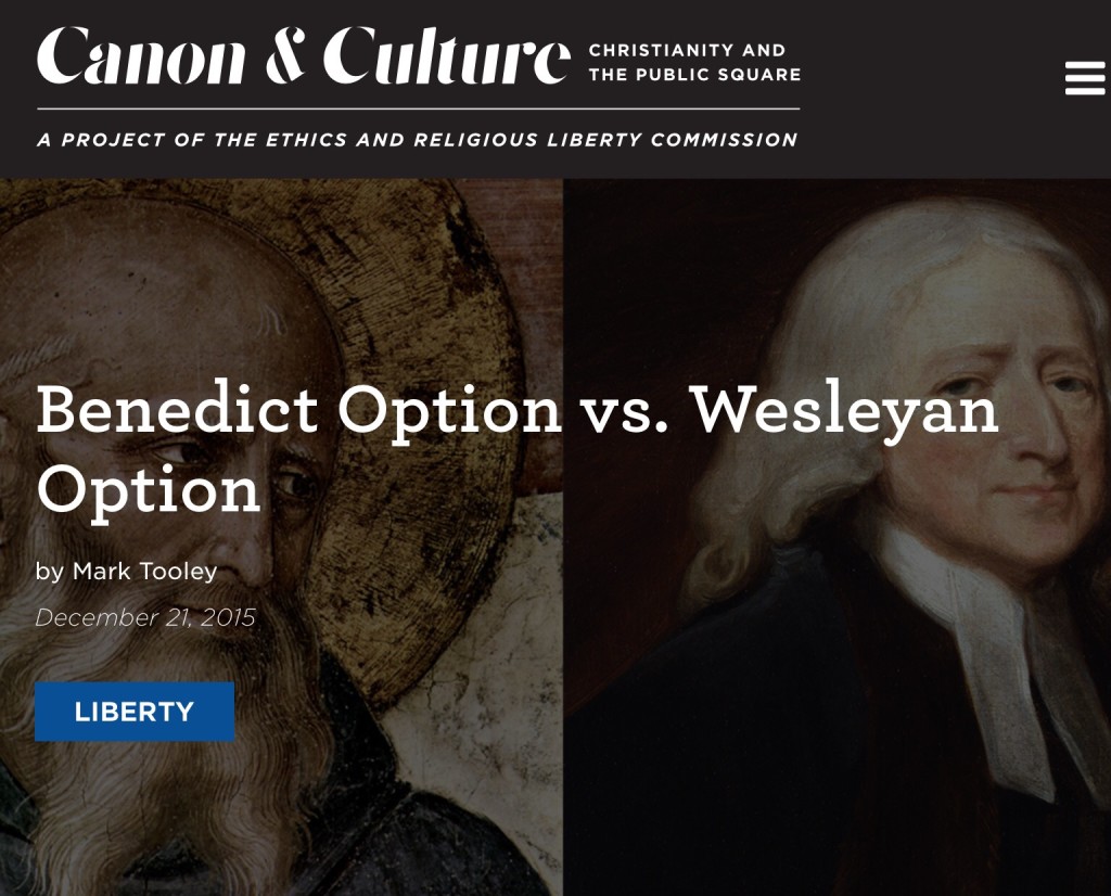 Benedict Option vs. Wesleyan Option